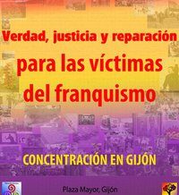Concentración VERDAD, JUSTICIA Y REPARACION para las víctimas del franquismo